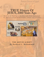 True History of Jesus 2,000 Years Ago: The Movie Script