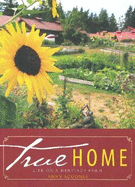 True Home: Life on a Heritage Farm