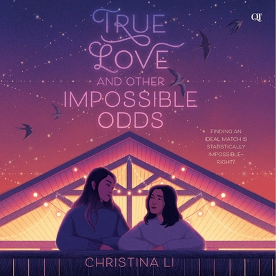 True Love and Other Impossible Odds - Li, Christina