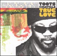 True Love - Toots & the Maytals