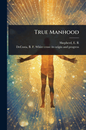 True Manhood