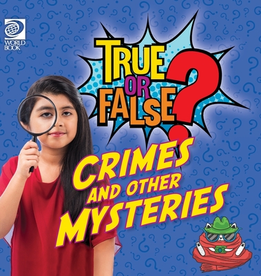 True or False? Crimes and Other Mysteries - Maxon, Fred