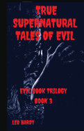 True Supernatural Tales of Evil