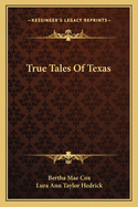 True Tales of Texas;