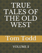 True Tales of the Old West