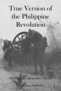True Version of the Philippine Revolution