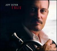 True - Jeff Oster