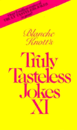 Truly Taste Jokes XI