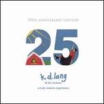 Truly Western Experience [25th Anniversary Edition] - k.d. lang and the Reclines