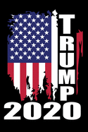 Trump 2020 American Flag: Trump 2020 American Flag Distressed Vintage Design Awesome Support Trump Design Notebook Novelty Gift Blank Lined Travel Journal to Write in Ideas