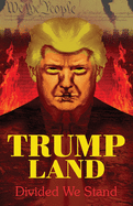 Trumpland: Divided We Stand