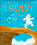 Trupp: A Fuzzhead Tale - Cannon, Janell