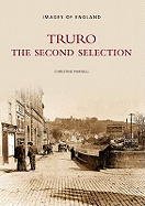 Truro - The Second Selection: Images of England