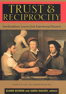 Trust and Reciprocity: Interdisciplinary Lessons for Experimental Research
