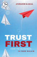 Trust First: How to Succeed in B2B Sales