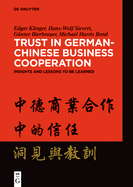 Trust in German-Chinese Business Cooperation: Insights and Lessons to Be Learned