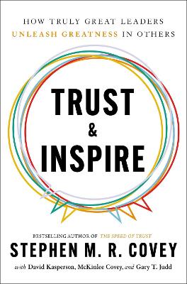 Trust & Inspire - Covey, Stephen M. R.