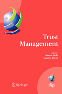 Trust Management: Proceedings of Ifiptm 2007: Joint Itrust and Pst Conferences on Privacy, Trust Management and Security, July 30-August 2, 2007, New Brunswick, Canada