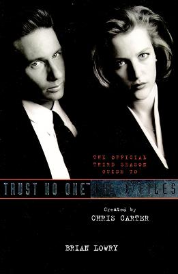 Trust No One: The Official Guide to the X-Files Vol II - Lowry, Brian