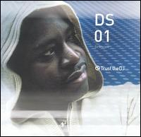 Trust the DJ: DS01 - DJ Disciple