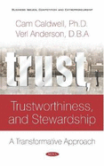 Trust, Trustworthiness, and Stewardship: A Transformative Approach