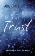 Trust - Close, Ajay