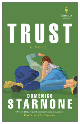 Trust - Starnone, Domenico, and Lahiri, Jhumpa (Translated by)