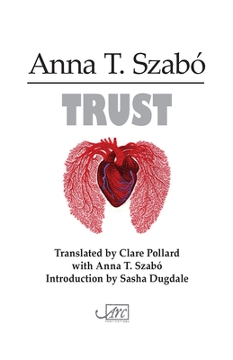 Trust - Szab, Anna T, and Pollard, Clare (Translated by)