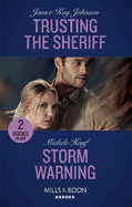 Trusting The Sheriff: Trusting the Sheriff / Storm Warning