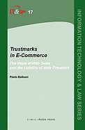 Trustmarks in E-Commerce: The Value of Web Seals and the Liability of Their Providers