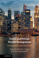 Trusts and Private Wealth Management: Developments and Directions
