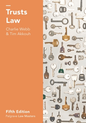 Trusts Law - Webb, Charlie, and Akkouh, Tim