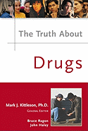 Truth about Drugs