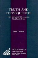 Truth and Consequences: How Colleges and Universities Meet Public Crises