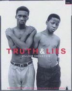 Truth And Lies: Stories From The Truth And Reconcilliation Commission In South Africa - Edelstein, Jillian, and Ignatieff, Michael (Introduction by)