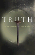 Truth: God's Message to the World