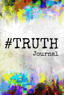 #Truth Journal