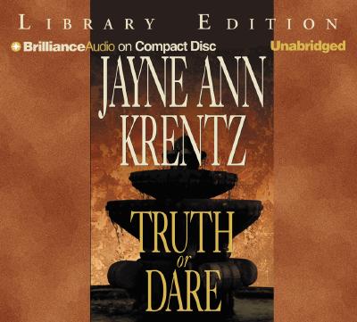Truth or Dare - Krentz, Jayne Ann, and Bean, Joyce (Read by)