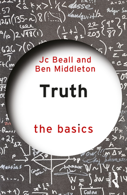 Truth: The Basics - Beall, Jc, and Middleton, Ben