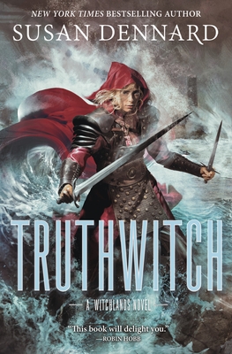 Truthwitch: A Witchlands Novel - Dennard, Susan