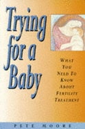 Trying for a Baby - Moore, Pete