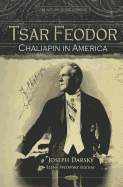 Tsar Feodor: Chaliapin in America