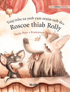 Tsiaj txhu ua yeeb yam ntxim saib dev Roscoe thiab Rolly: Hmong Edition of "Circus Dogs Roscoe and Rolly"