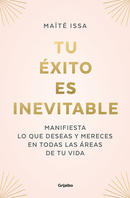 Tu ?xito Es Inevitable / Your Success Is Inevitable - Issa, Maite