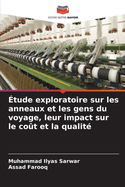 ?tude exploratoire sur les anneaux et les gens du voyage, leur impact sur le co?t et la qualit?