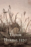 Tudor Herbal 1520