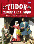 Tudor Monastery Farm: Life in Rural England 500 Years Ago