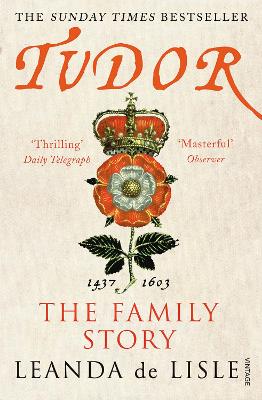 Tudor: The Family Story - de Lisle, Leanda