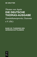 Tugenden Des Gemeinschaftslebens: II-II: 101-122