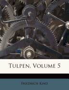 Tulpen, Volume 5
